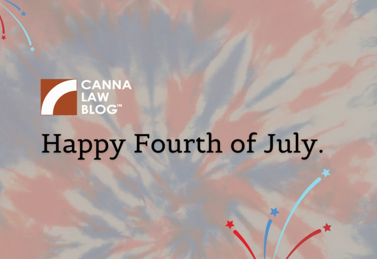 Happy Fourth of July from Canna Law Blog