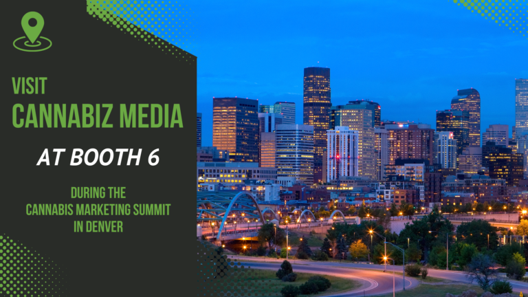 Visit Cannabiz Media at Booth 6 During the Cannabis Marketing Summit in Denver