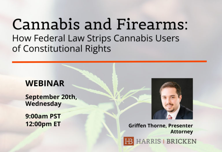 A CLE Webinar on Cannabis Users and Constitutional Rights Presented by Griffen Thorne