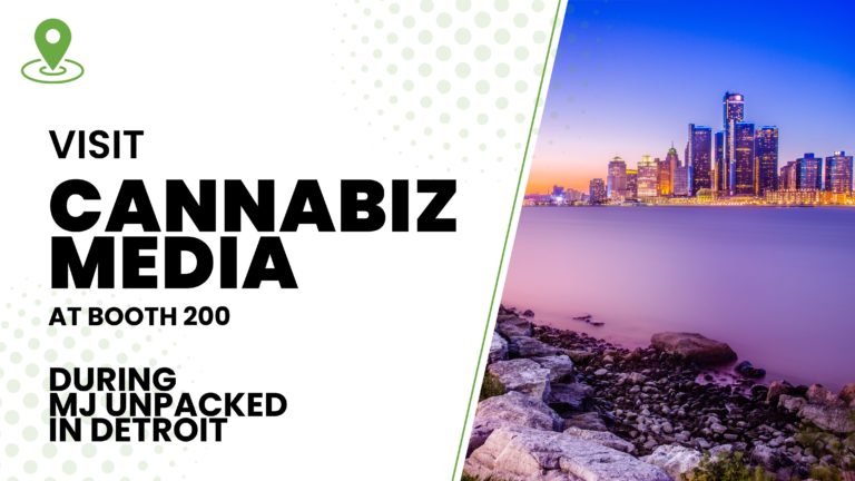 Visit Cannabiz Media at Booth #200 During MJ Unpacked in Detroit