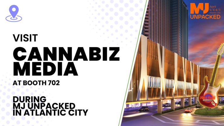 Visit Cannabiz Media at Booth 702 During MJ Unpacked in Atlantic City