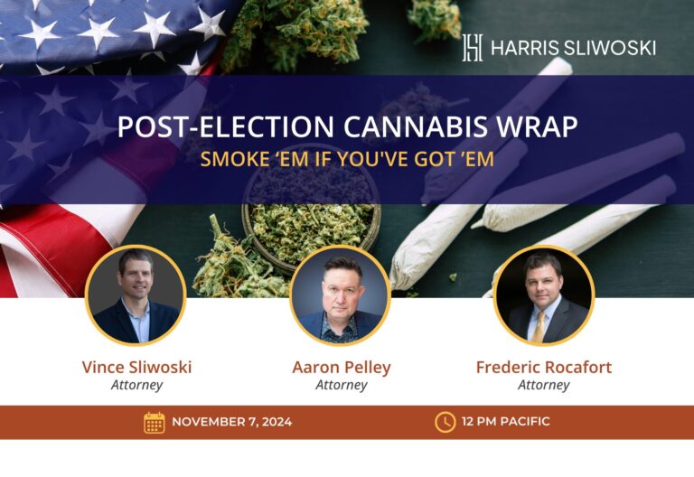 Post-Election Cannabis Wrap – Smoke ’em if You’ve Got ’em